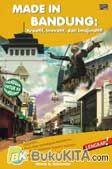 Cover Buku Made in Bandung : Kreatif, Inovatif dan Imajinatif!