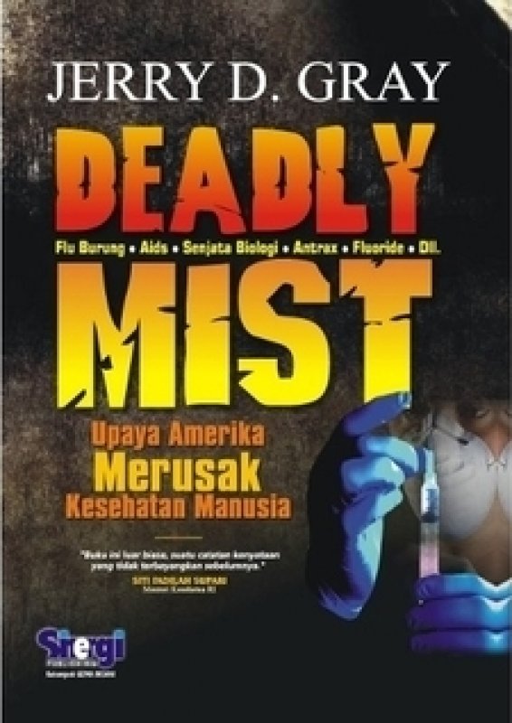 Cover Buku Deadly Mist : Upaya Amerika Merusak Kesehatan Manusia
