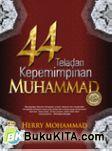 Cover Buku 44 Teladan Kepemimpinan Muhammad saw