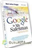 Cover Buku Google is My Salesman
