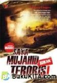 Cover Buku Saya Mujahid, Bukan Teroris!