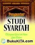 Cover Buku Pengantar Studi Syariah : Mengenal Syariah Islam Lebih Dalam