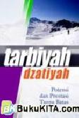 Cover Buku TARBIYAH DZATIYAH : Potensi dan prestasi tanpa batas
