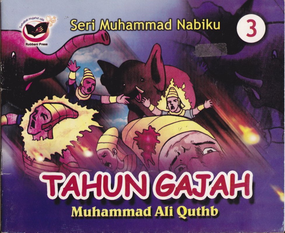 Cover Buku Seri Muhammad Nabiku : Tahun Gajah