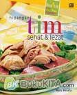 Cover Buku Healthy, Easy, Yummy : Hidangan Tim Sehat dan Lezat