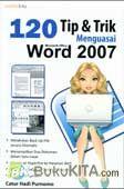 Cover Buku 120 Tip dan Trik Menguasai Ms. Word 2007