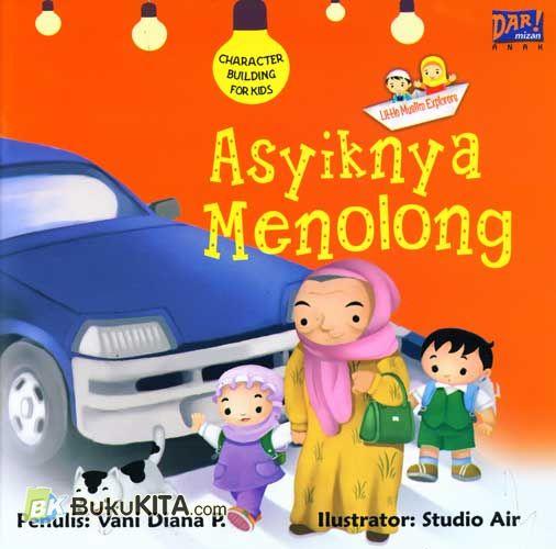 Cover Buku Character Building For Kids : Asyiknya Menolong