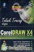Cover Buku Workshop Profesional : Teknik Tracing dengan Coreldraw X4 (Full Colour)