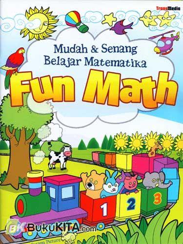 Cover Buku Mudah dan Senang Belajar Matematika FUN MATH