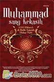 Cover Buku MUHAMMAD SANG KEKASIH : 1000 Hikmah di Balik Sejarah Hidup Nabi
