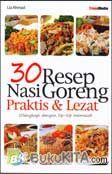Cover Buku 30 Resep Nasi Goreng Praktis dan Lezat