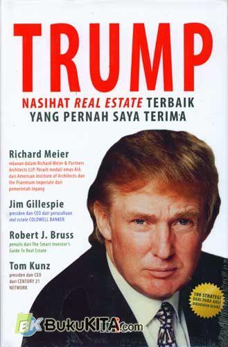 Cover Buku TRUMP : Nasihat Real Estate Terbaik Yang Pernah Saya Terima