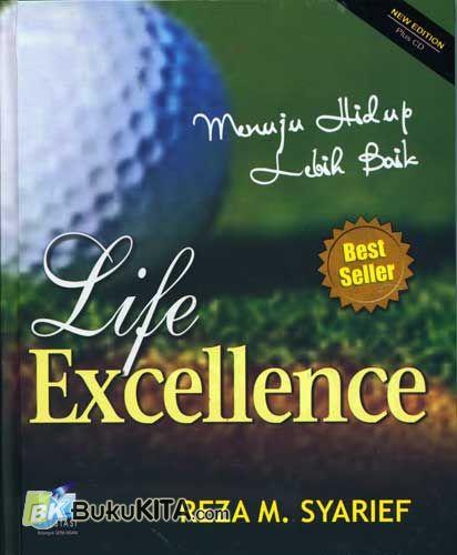 Cover Buku Life Excellent : Menuju Hidup Lebih Baik (New Edisi)