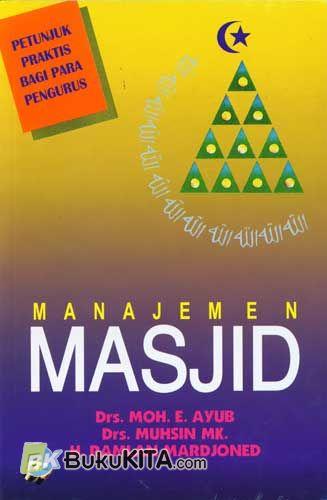 Cover Buku Manajemen Masjid : Petunjuk Praktis bagi Para Pengurus