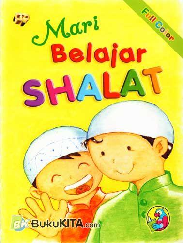 Cover Buku Mari Belajar Shalat (Full Color)