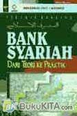 Cover Buku Bank Syariah : Dari Teori Ke Praktik