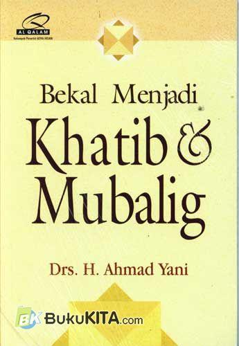 Cover Buku Bekal Menjadi Khatib & Mubalig