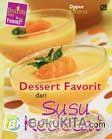 Cover Buku Healthy, Easy and Yummy : Dessert Favorit dari Susu Kedelai