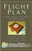Cover Buku Flight Plan: How to Achieve More, Faster Than You Ever Dreamed Possible