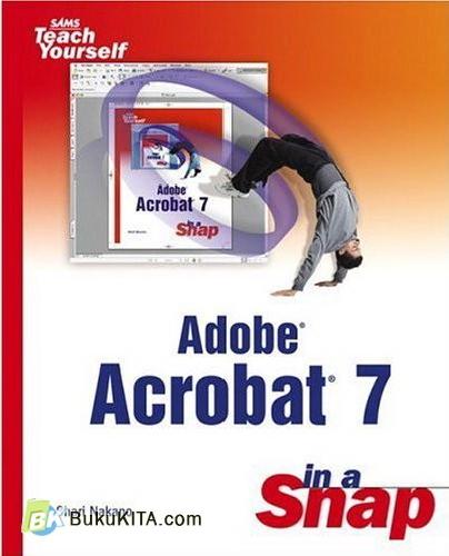 Cover Buku Adobe Acrobat 7 : In a Snap