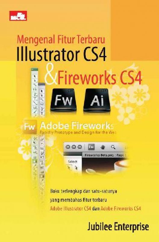 Cover Belakang Buku Mengenal Fitur Terbaru Illustrator CS4 & Firework CS4