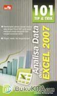 101 Tip & Trik Analisa Data dengan Excel 2007