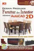 Cover Buku Desain Produksi Furnitur & Interior dengan Autocad 2D