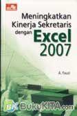 Cover Buku Meningkatkan Kinerja Sekretaris dengan Excel 2007