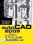Cover Buku PANDUAN APLIKATIF AUTOCAD 2009 - UNTUK DESAIN DAN PERENCANAAN TATA KOTA