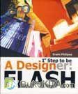 Cover Buku Ist Step To Be A Designer : Flash