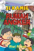 Cover Buku Si Kamil Rumah Angker