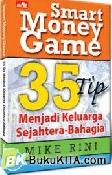 Cover Buku Smart Money Games : 35 Tip Menjadi Keluarga Sejahtera + Bonus Permainan Game