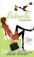 Cover Buku Babyville - Bayi-Bayi Cinta