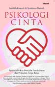 Cover Buku Psikologi Cinta - Panduan Praktis Menjalin Persahabatan Dan Pergaulan Tanpa Batas