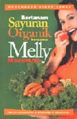 Cover Buku Bertanam Sayuran Organik bersama Melly Manuhutu