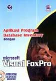 Cover Buku Aplikasi program database Inventory dengan Ms.Visual Foxpro + CD
