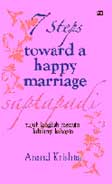 Cover Buku 7 Steps Towards a Happy Marriage Saptapadi - 7 Langkah Menuju Keluarga Bahagia
