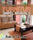 Memilih dan Menata Furnitur Simpel Minimalis
