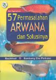 Cover Buku 57 PERMASALAHAN ARWANA DAN SOLUSINYA