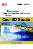 Cover Buku Buku Latihan Mendesain Teks dan Gambar 3D dengan Cool 3D Studio