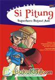 Cover Buku Si Pitung Superhero Betawi Asli