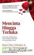 Cover Buku Mencinta Hingga Terluka : Kekuatan Cinta yang Memulihkan Hati dan Memperkaya Relasi