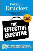 Cover Buku The Effective Executive : Kitab Suci Para Eksekutif