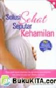 Cover Buku Solusi Sehat Seputar Kehamilan