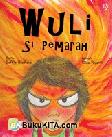 Cover Buku Wuli Si Pemarah