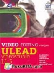 Cover Buku ULEAD EDITING : ULEAD VIDEO STUDIO 11.5