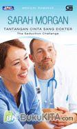 Cover Buku Harlequin Medical Romance : Tantangan Cinta Sang Dokter - The Seduction Challenge 1D