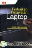 Cover Buku PERBAIKAN & PERAWATAN LAPTOP