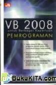 VISUAL BASIC 2008 UNTUK BERBAGAI KEPERLUAN PEMROGRAMAN