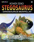Cover Buku Komik Dino: Stegosaurus : Dinosaurus Berpelat